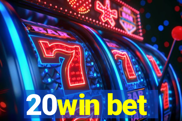 20win bet